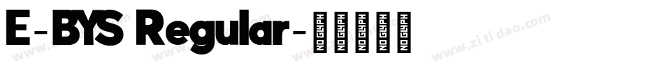 E-BYS Regular字体转换